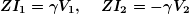 \[ \boldsymbol{Z{{I}_{1}}=\gamma {{V}_{1}}, \quad \: Z{{I}_{2}}=-\gamma {{V}_{2}}}} \]