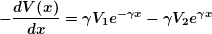 \begin{equation*} \boldsymbol{-\frac{{dV(x)}}{{dx}}=\gamma {{V}_{1}}{{e}^{{-\gamma x}}}-\gamma {{V}_{2}}{{e}^{{\gamma x}}}} \end{equation*}