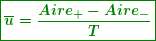 \[ \boxed{\boldsymbol{\overline{u}=\frac{{Air{{e}_{+}}-Air{{e}_{-}}}}{T}}} \]