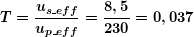 \[ \boldsymbol{T=\frac{{{{u}_{{s\_eff}}}}}{{u{}_{{p\_eff}}}}=\frac{{8,5}}{{230}}=0,037} \]