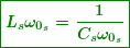 \begin{equation*} \boxed{\boldsymbol{{{L}_{s}}{{\omega }_{{{{0}_{s}}}}}=\frac{1}{{{{C}_{s}}{{\omega }_{{{{0}_{s}}}}}}}}} \end{equation*}