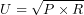 \[U = \sqrt{P \times R}\]