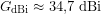 \[G_{\mathrm{dBi}} \approx 34{,}7\ \text{dBi}\]