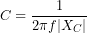 \[C=\frac{1}{2\pi f|X_C|}\]
