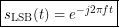 \[\boxed{s_{\mathrm{LSB}}(t)=e^{-j2\pi ft}}\]