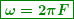 \begin{equation*} \boxed{\boldsymbol{\omega =2\pi F}} \end{equation*}