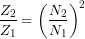 \[\frac{Z_2}{Z_1}=\left(\frac{N_2}{N_1}\right)^2\]