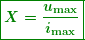 \[ \boxed{\boldsymbol{X=\frac{{{{u}_{{\max }}}}}{{{{i}_{{\max }}}}}}} \]