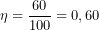 \[\eta=\frac{60}{100}=0,60\]