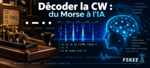 Décoder la CW : du Morse à l’IA